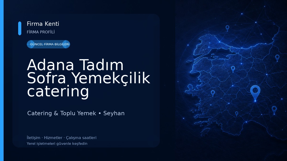 Adana Tadım Sofra Yemekçilik catering 
