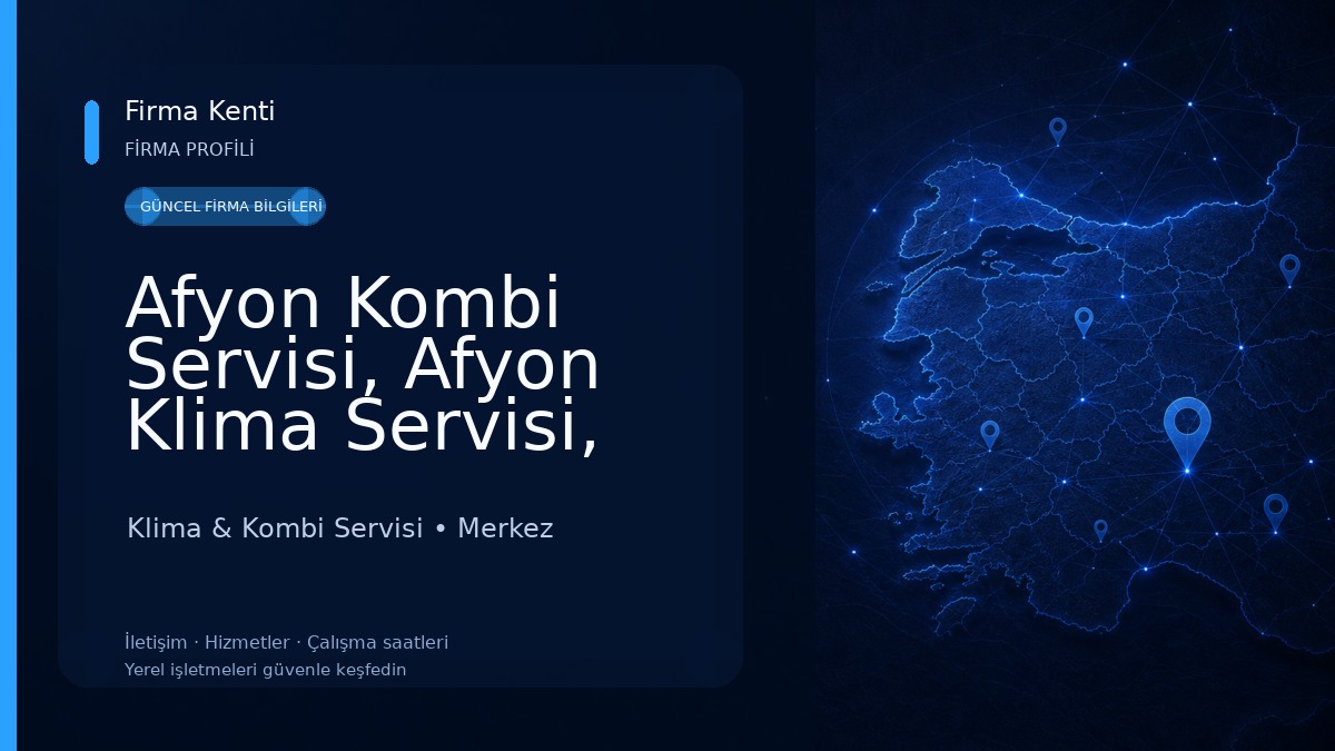 Afyon Kombi Servisi, Afyon Klima Servisi, Afyon Ankastre Hizmetleri Klima & Kombi Servisi