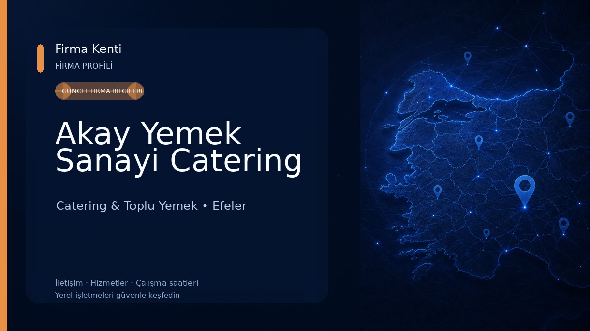 Akay Yemek Sanayi Catering Catering & Toplu Yemek