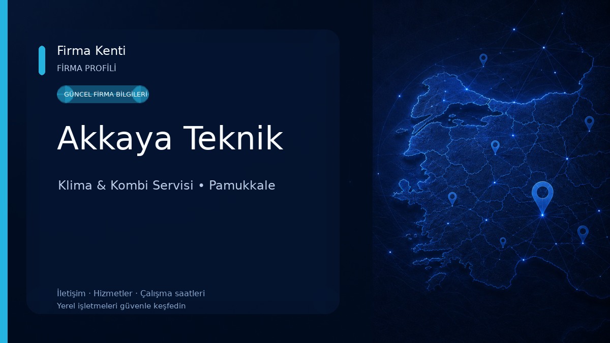 Akkaya Teknik Klima & Kombi Servisi