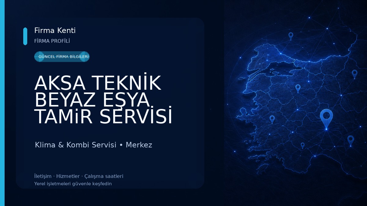 AKSA TEKNİK BEYAZ EŞYA TAMiR SERVİSİ Klima & Kombi Servisi