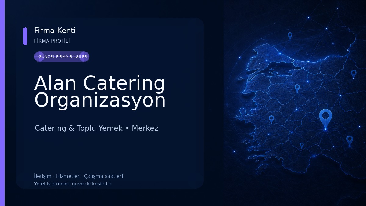 Alan Catering Organizasyon Catering & Toplu Yemek