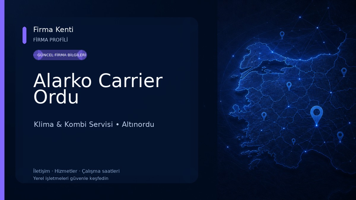 Alarko Carrier Ordu Klima & Kombi Servisi