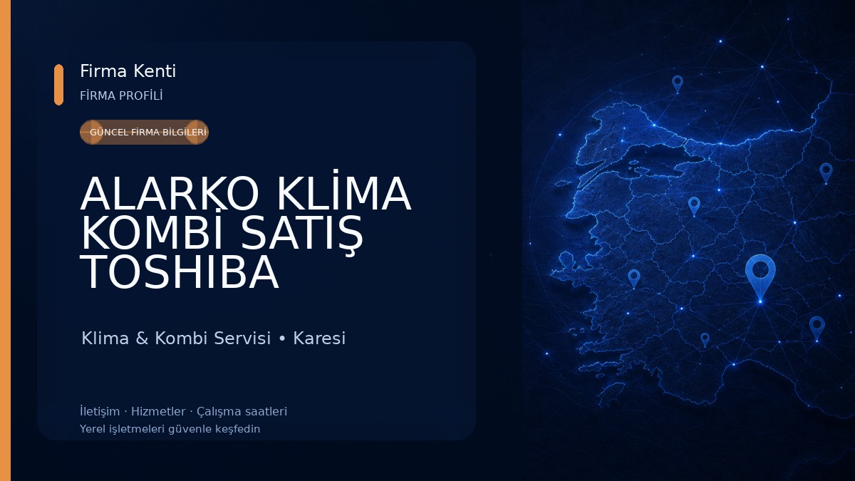 ALARKO KLİMA KOMBİ SATIŞ TOSHIBA SERVİS NEON ELEKTRİK Klima & Kombi Servisi