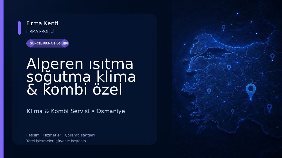 Alperen ısıtma soğutma klima & kombi özel servis 