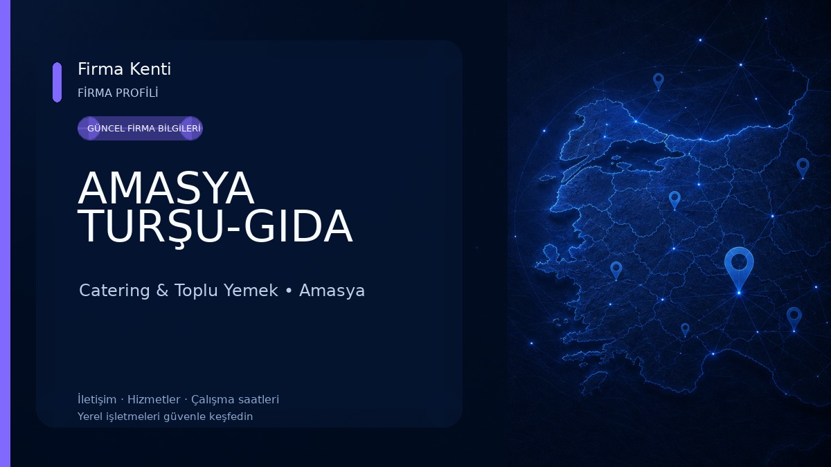 AMASYA TURŞU-GIDA Catering & Toplu Yemek