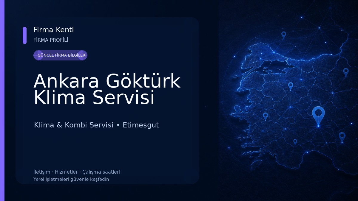 Ankara Göktürk Klima Servisi Klima & Kombi Servisi