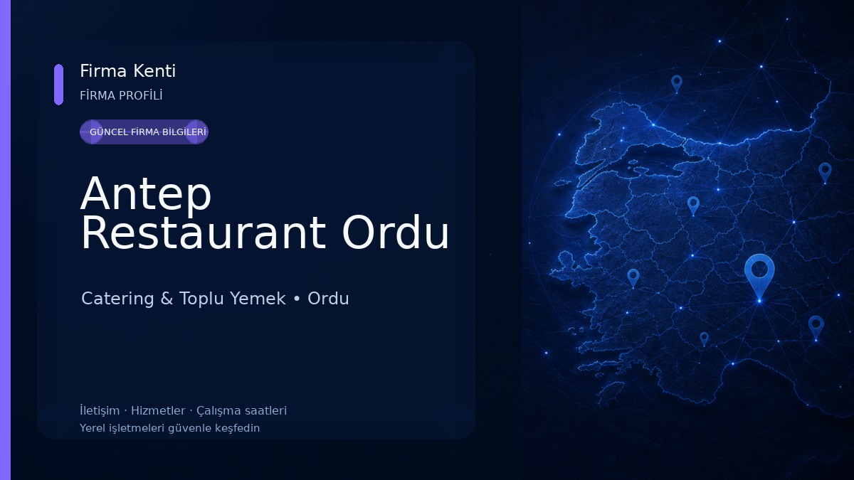 Antep Restaurant Ordu Catering & Toplu Yemek