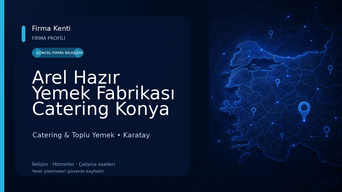 Arel Hazır Yemek Fabrikası Catering Konya Catering & Toplu Yemek