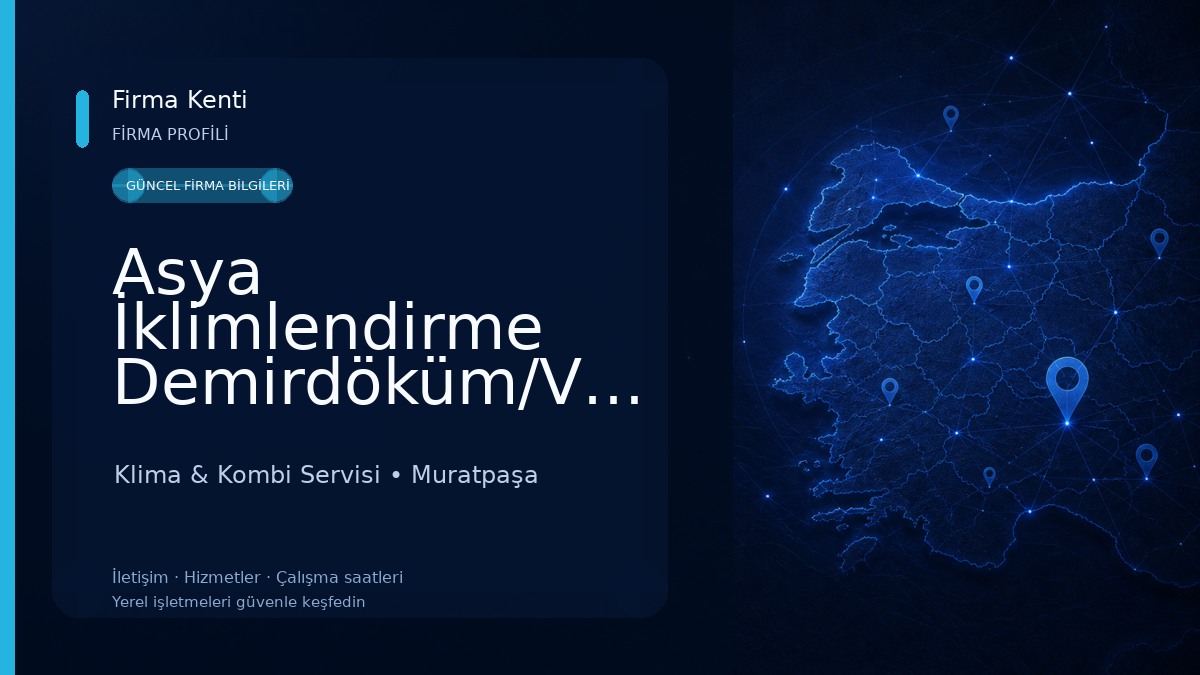 Asya İklimlendirme Demirdöküm/Vaillant Yetkili Servisi Klima & Kombi Servisi