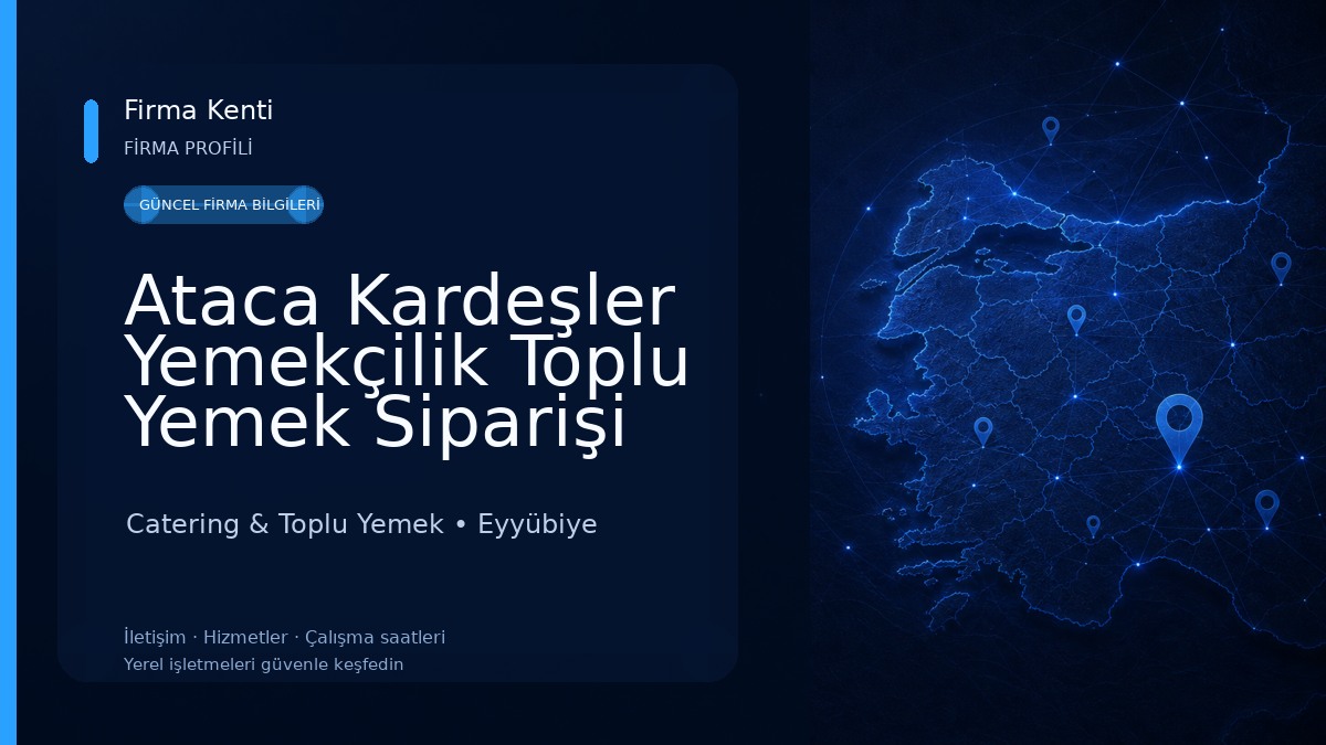 Ataca Kardeşler Yemekçilik Toplu Yemek Siparişi
