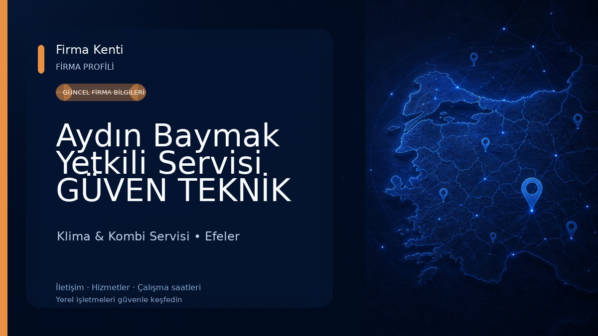 Aydın Baymak Yetkili Servisi GÜVEN TEKNİK Klima & Kombi Servisi