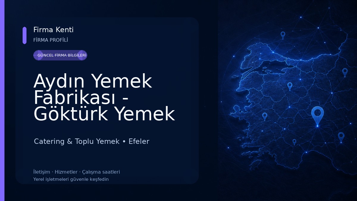 Aydın Yemek Fabrikası - Göktürk Yemek Sanayi
