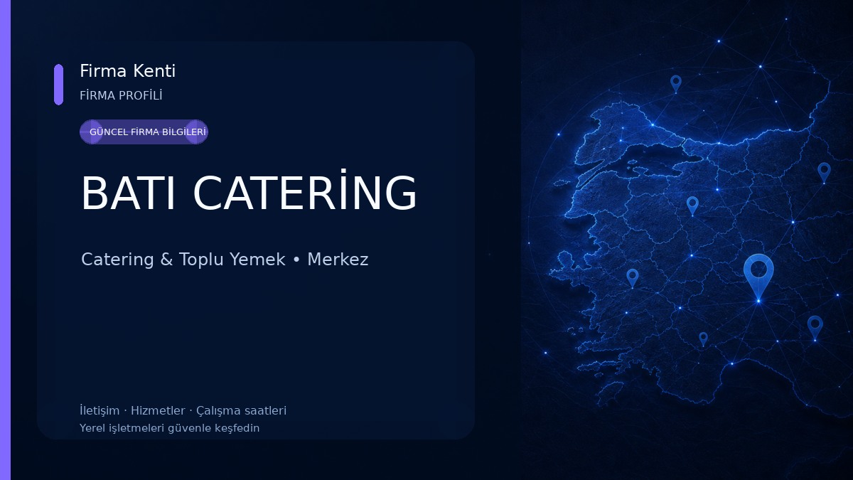 BATI CATERİNG Catering & Toplu Yemek