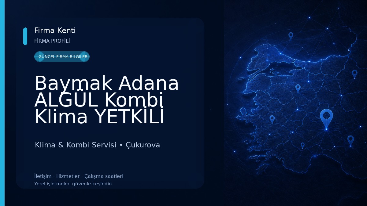 Baymak Adana ALGÜL Kombi Klima YETKİLİ .SATICI BAYİİ Klima & Kombi Servisi