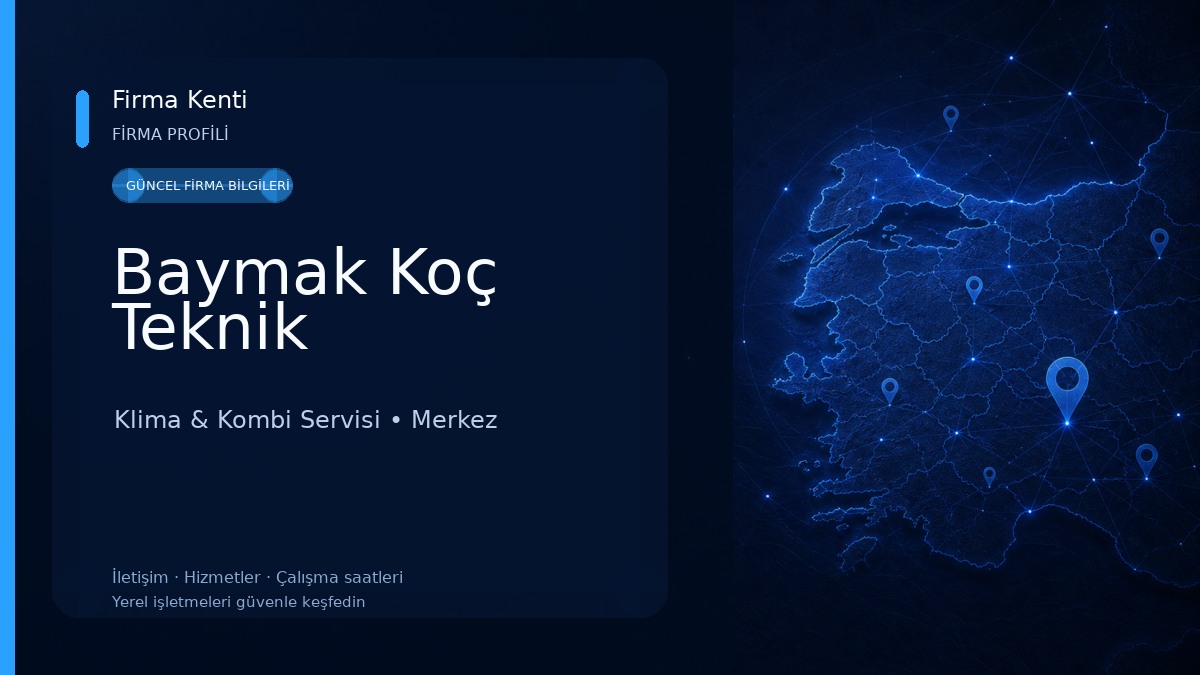 Baymak Koç Teknik Klima & Kombi Servisi
