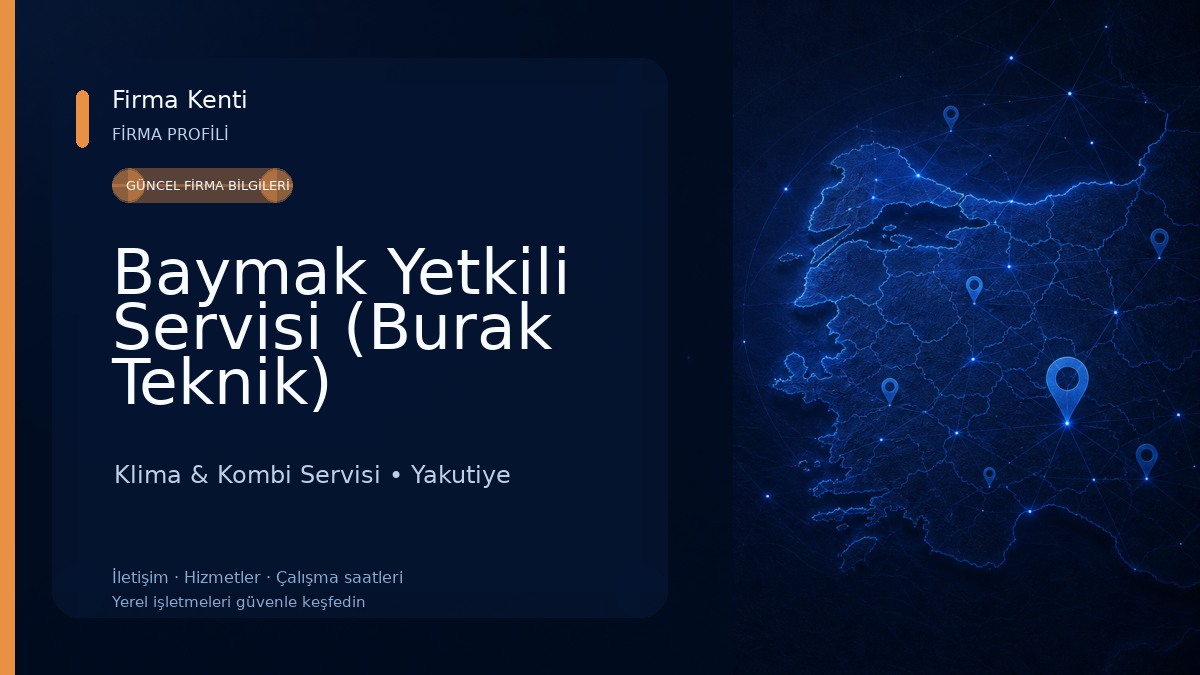 Baymak Yetkili Servisi (Burak Teknik) Klima & Kombi Servisi