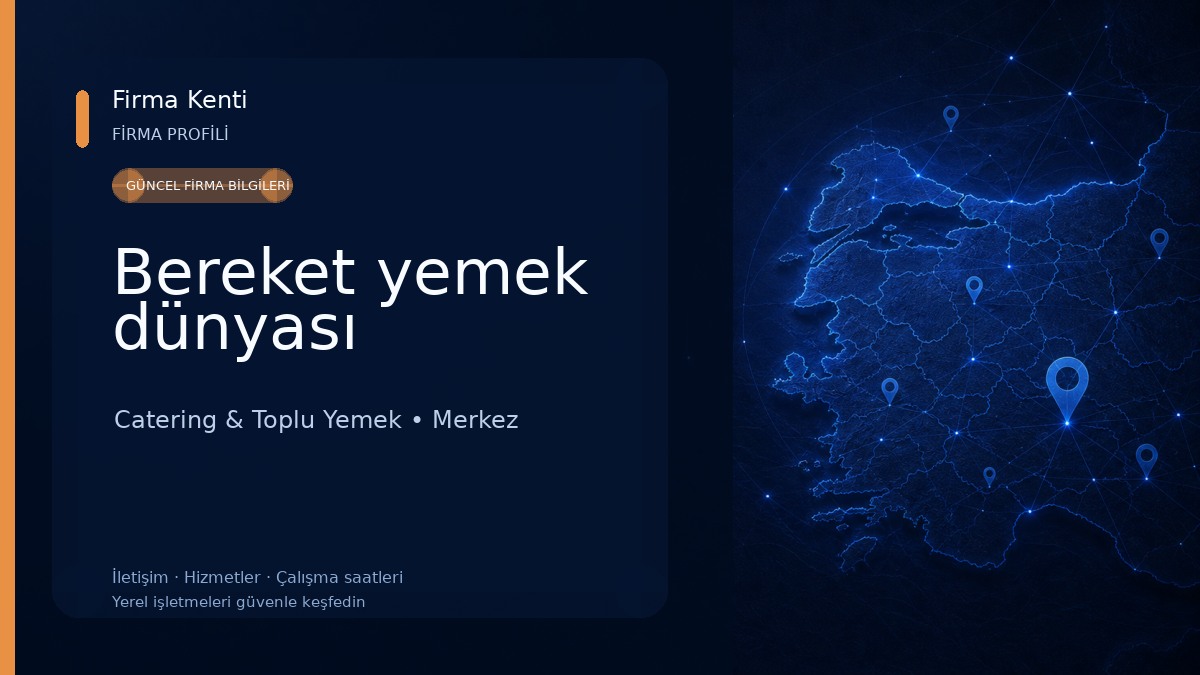 Bereket yemek dünyası Catering & Toplu Yemek