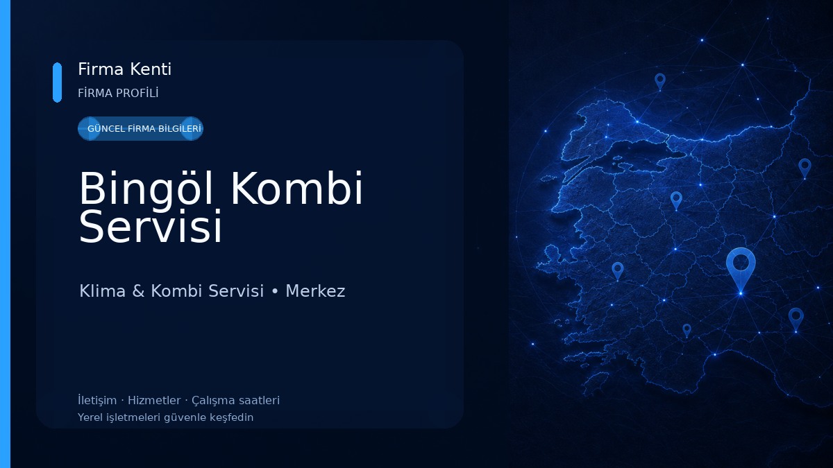 Bingöl Kombi Servisi Klima & Kombi Servisi