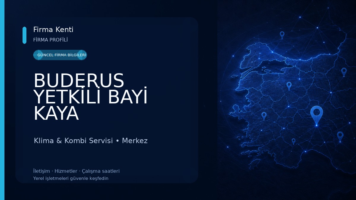 BUDERUS YETKİLİ BAYİ KAYA DOĞALGAZ Klima & Kombi Servisi