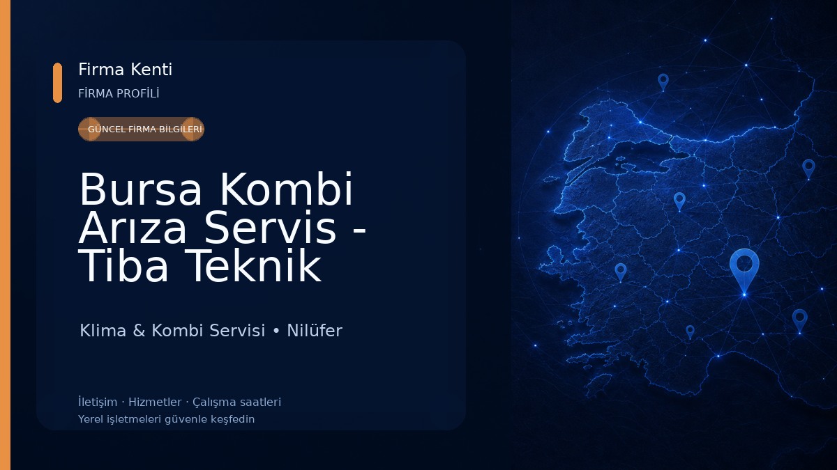 Bursa Kombi Arıza Servis - Tiba Teknik