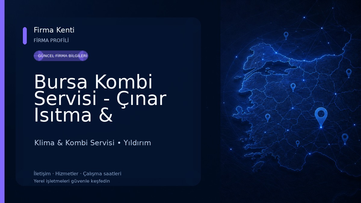 Bursa Kombi Servisi - Çınar Isıtma & Soğutma Klima & Kombi Servisi