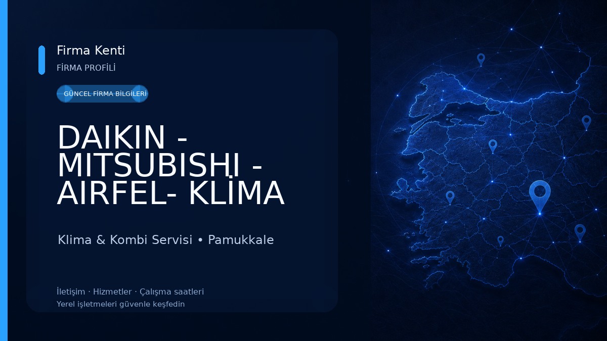 DAIKIN - MITSUBISHI - AIRFEL- KLİMA KOMBİ YETKİLİ SATICI VE YETKİLİ SERVİSİ Klima & Kombi Servisi