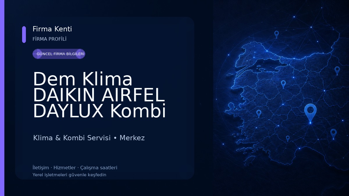 Dem Klima DAIKIN AIRFEL DAYLUX Kombi Klima Yetkili Servis Bayii Klima & Kombi Servisi