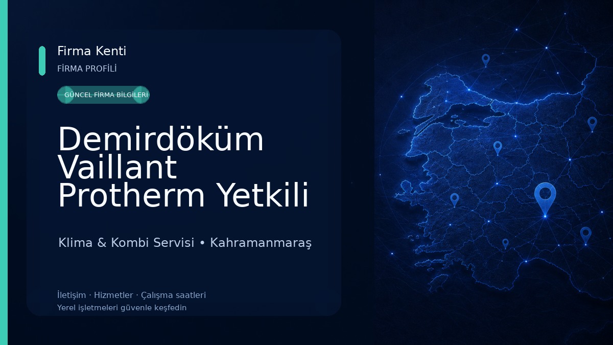 Demirdöküm Vaillant Protherm Yetkili Servisi Akın Teknik Klima & Kombi Servisi