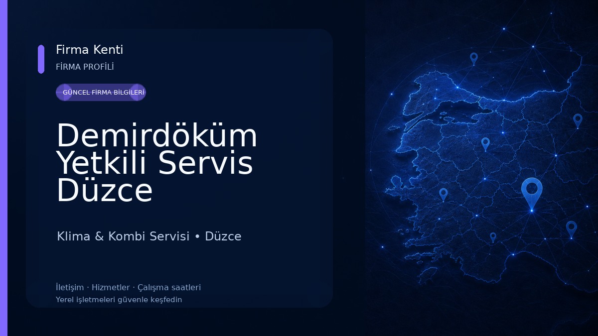Demirdöküm Yetkili Servis Düzce Klima & Kombi Servisi