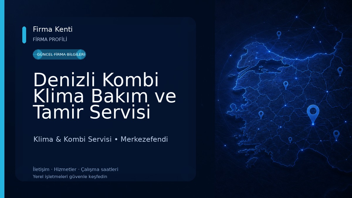 Denizli Kombi Klima Bakım ve Tamir Servisi (DENİZLİ KOMBİ PETEK) Klima & Kombi Servisi
