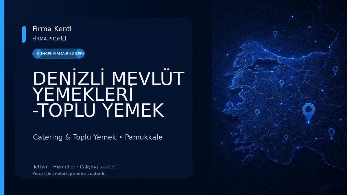 DENİZLİ MEVLÜT YEMEKLERİ -TOPLU YEMEK ORGANİZASYONU Catering & Toplu Yemek