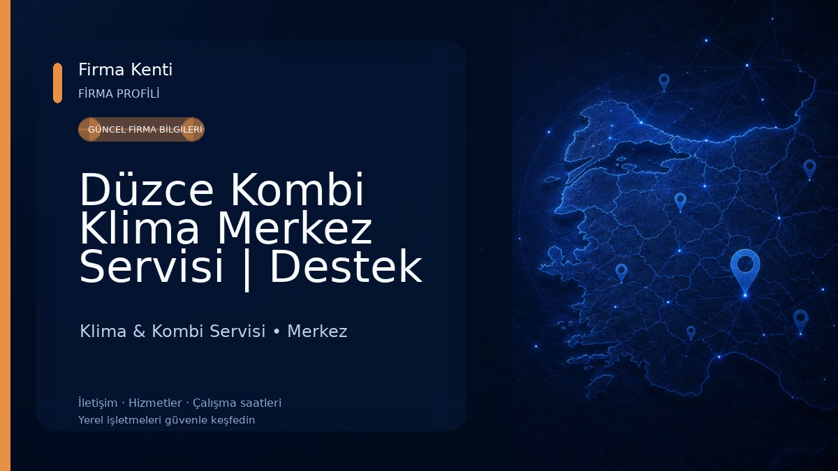 Düzce Kombi Klima Merkez Servisi | Destek Servis Klima & Kombi Servisi