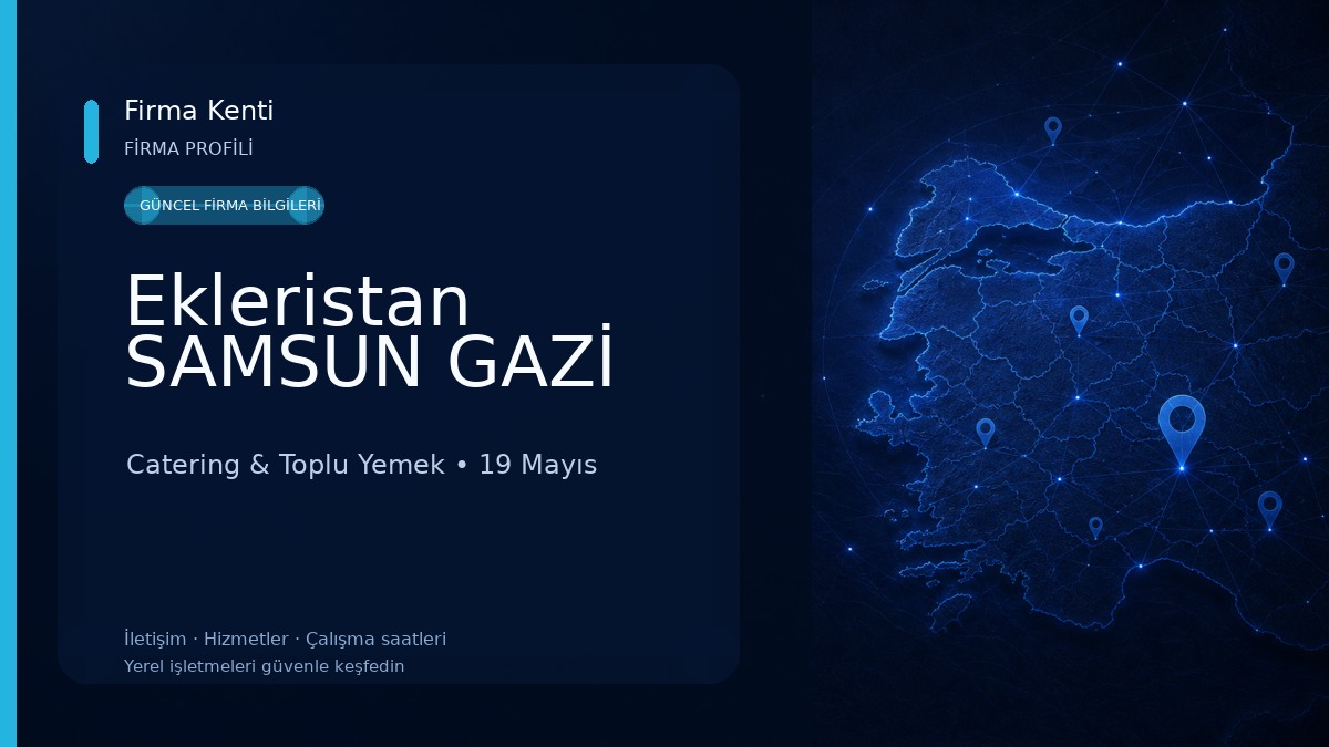 Ekleristan SAMSUN GAZİ Catering & Toplu Yemek