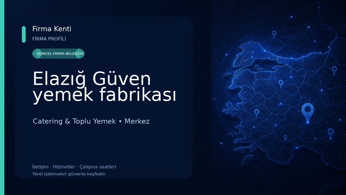 Elazığ Güven yemek fabrikası 
