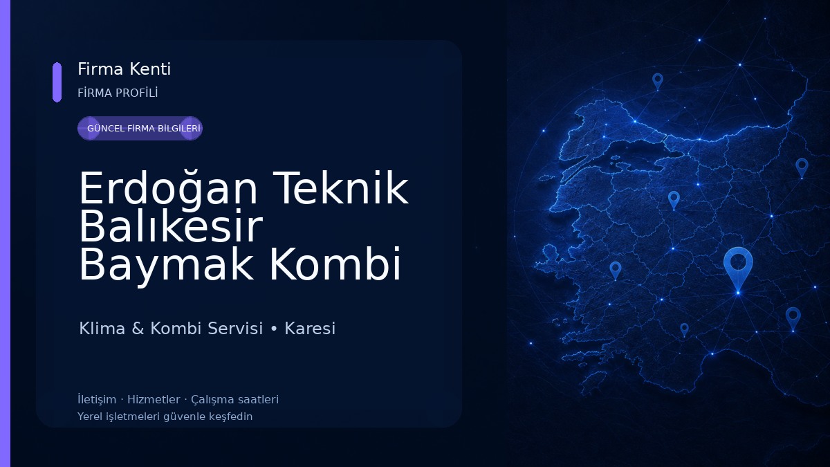 Erdoğan Teknik Balıkesir Baymak Kombi Klima Yetkili Servisi Klima & Kombi Servisi