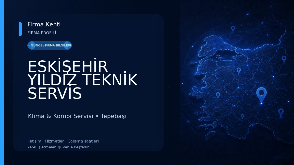 ESKİŞEHİR YILDIZ TEKNİK SERVİS