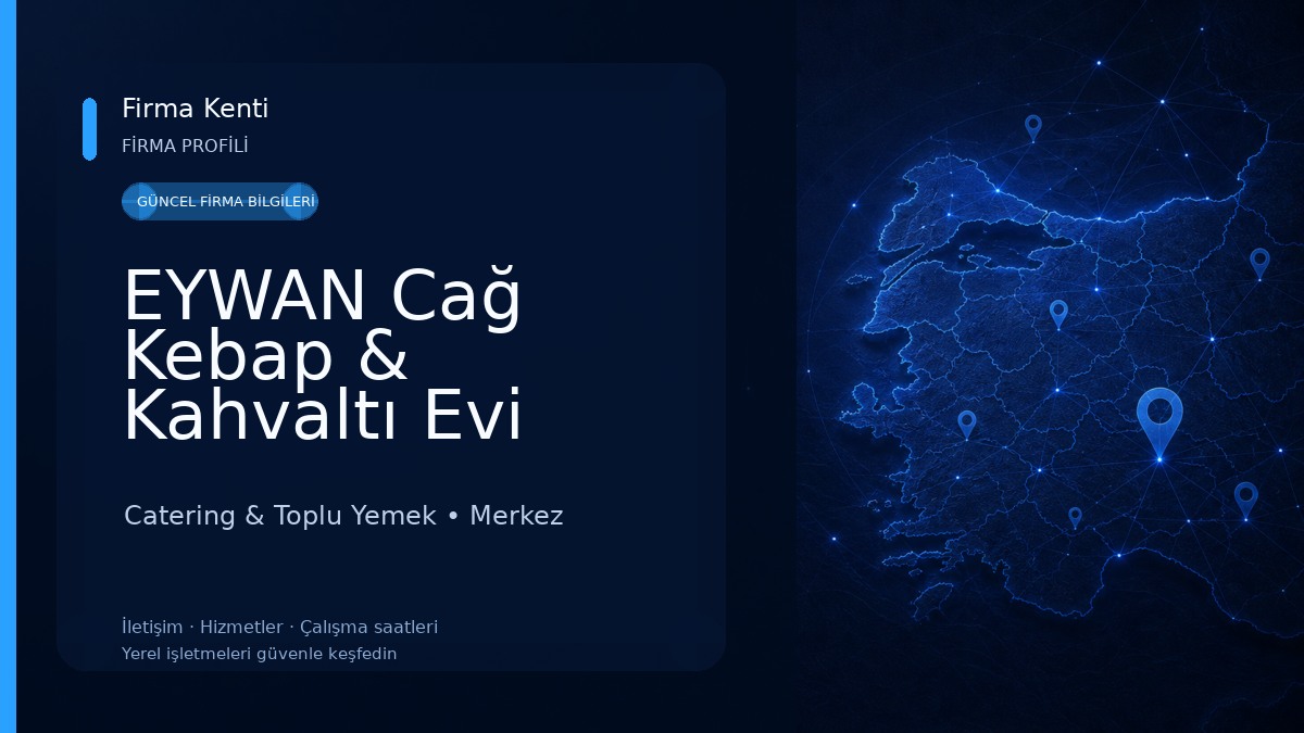 EYWAN Cağ Kebap & Kahvaltı Evi Catering & Toplu Yemek