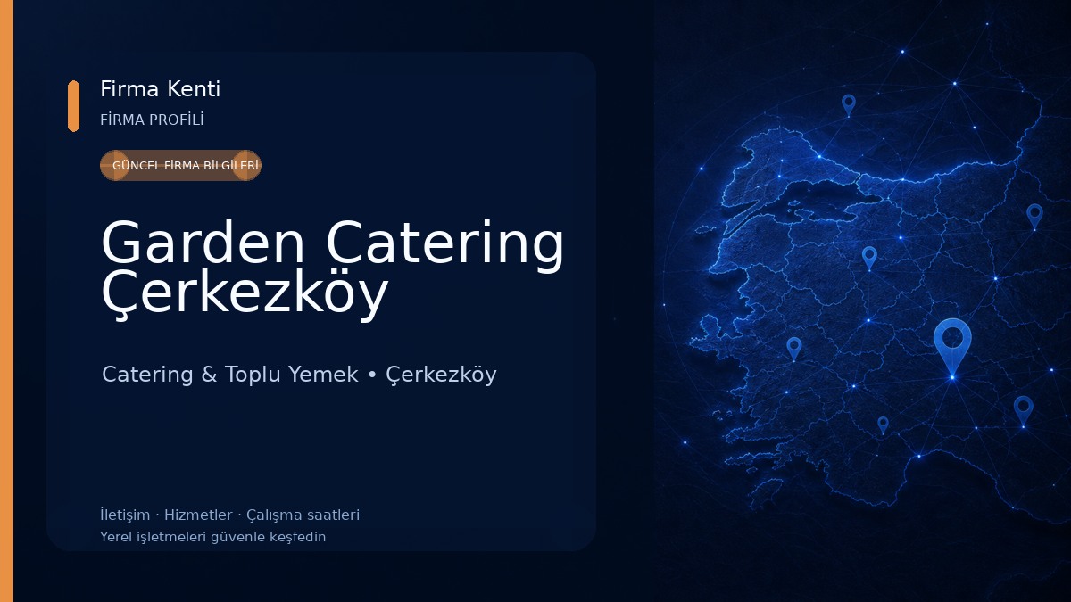 Garden Catering Çerkezköy Catering & Toplu Yemek