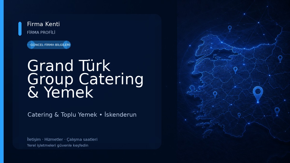 Grand Türk Group Catering & Yemek Fabrikası