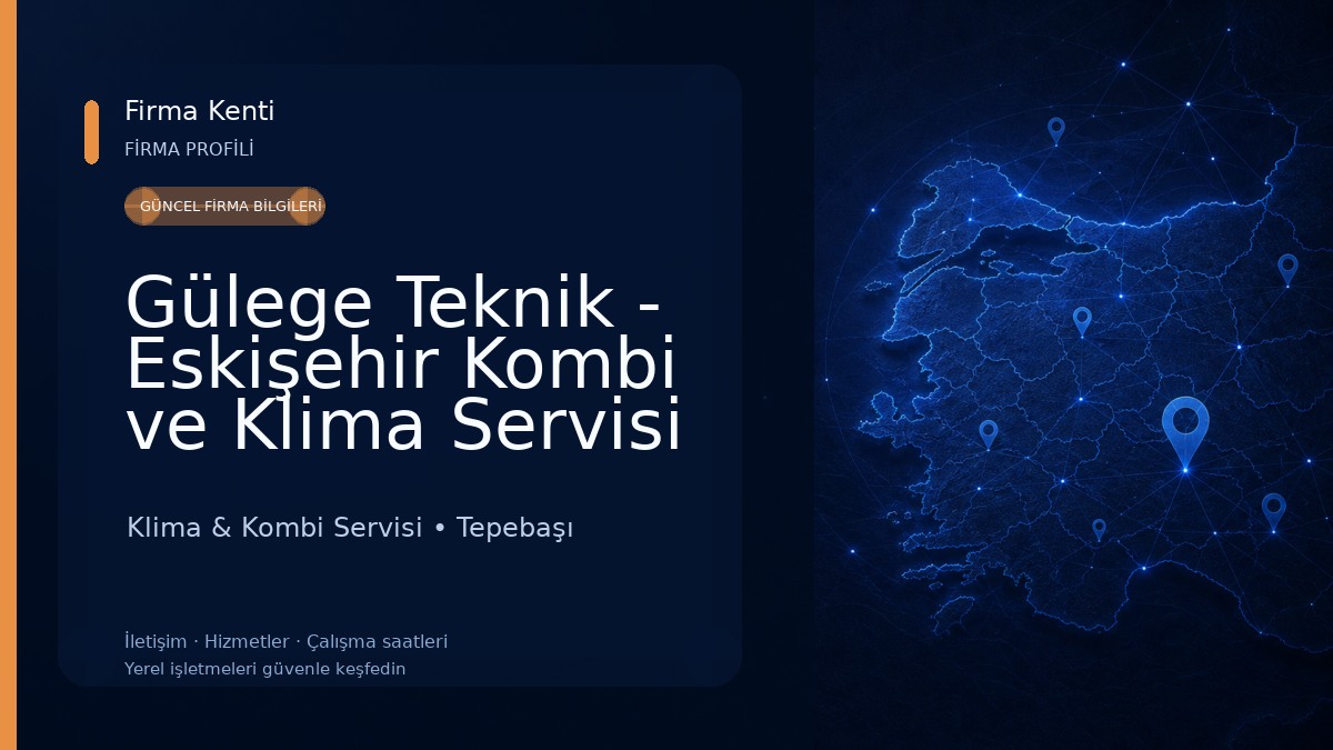Gülege Teknik - Eskişehir Kombi ve Klima Servisi Klima & Kombi Servisi
