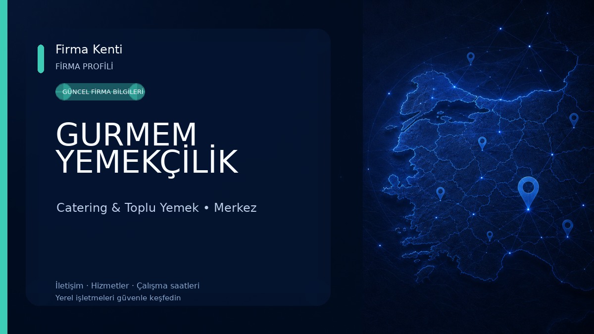 GURMEM YEMEKÇİLİK Catering & Toplu Yemek