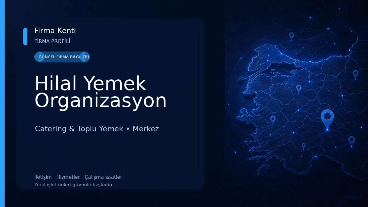 Hilal Yemek Organizasyon Catering & Toplu Yemek