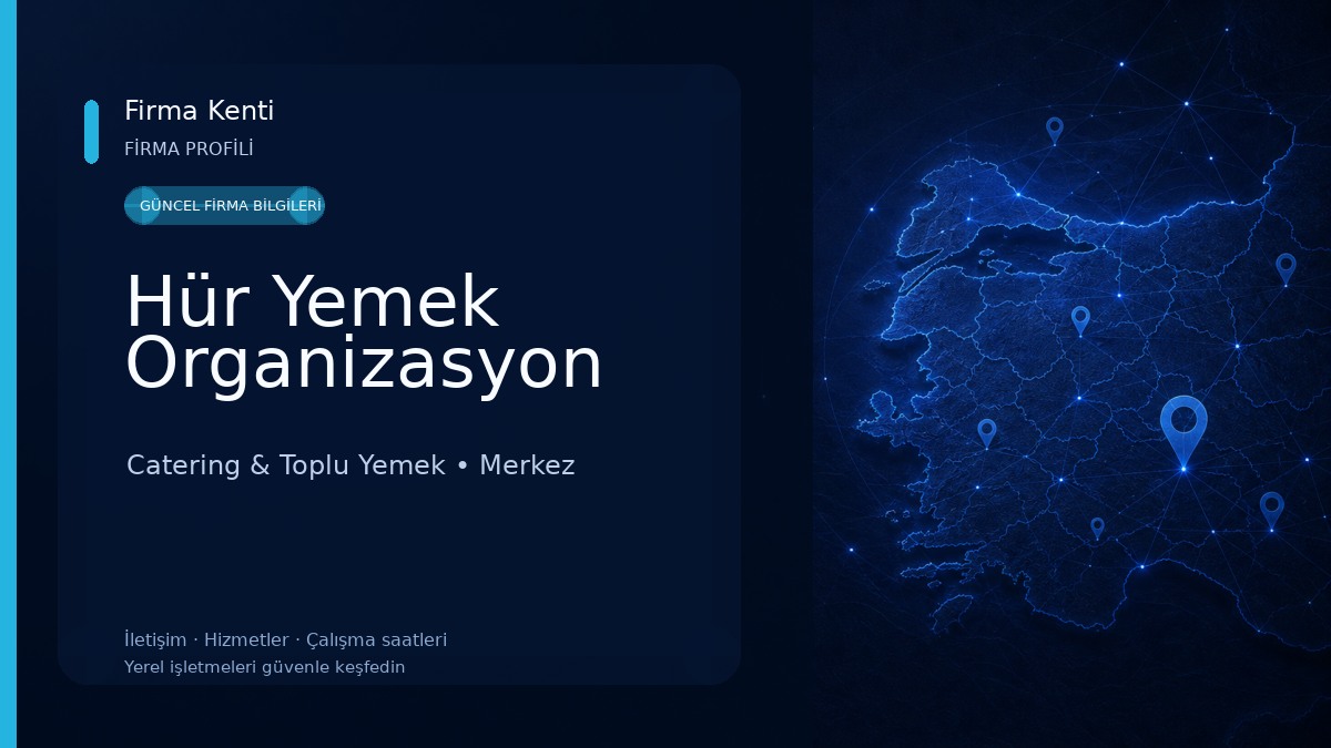 Hür Yemek Organizasyon Catering & Toplu Yemek