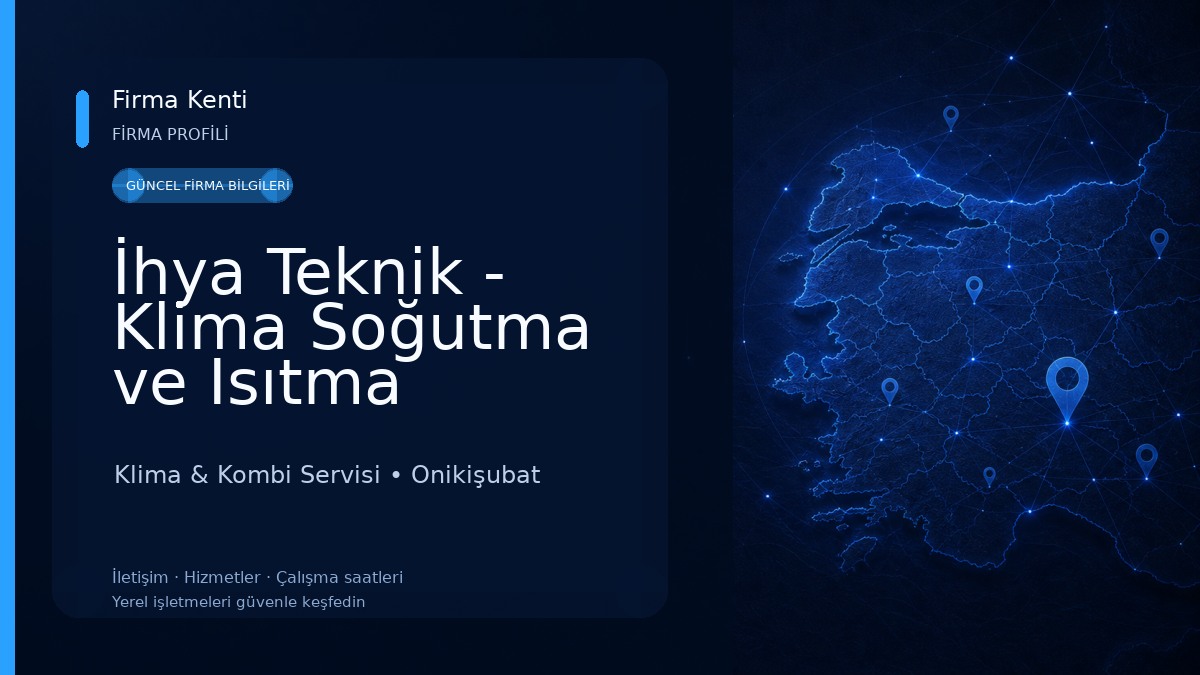 İhya Teknik - Klima Soğutma ve Isıtma Sistemleri Teknik Servis Klima & Kombi Servisi