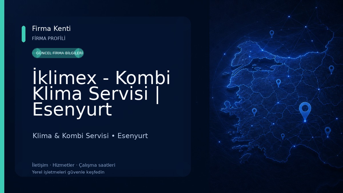 İklimex - Kombi Klima Servisi | Esenyurt