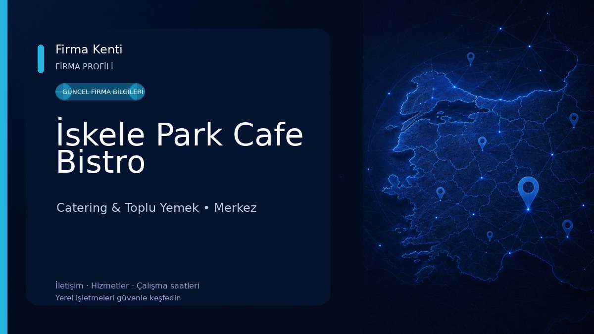 İskele Park Cafe Bistro Catering & Toplu Yemek