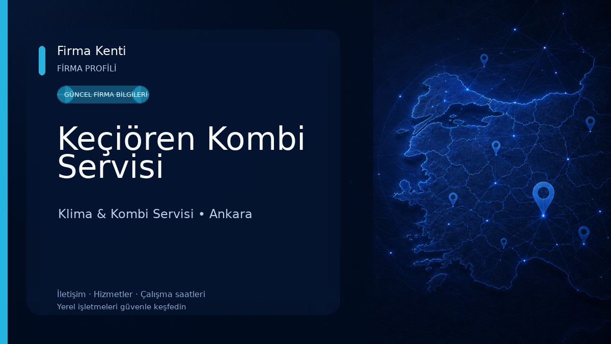 Keçiören Kombi Servisi Klima & Kombi Servisi