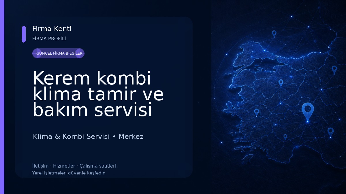 Kerem kombi klima tamir ve bakım servisi Klima & Kombi Servisi