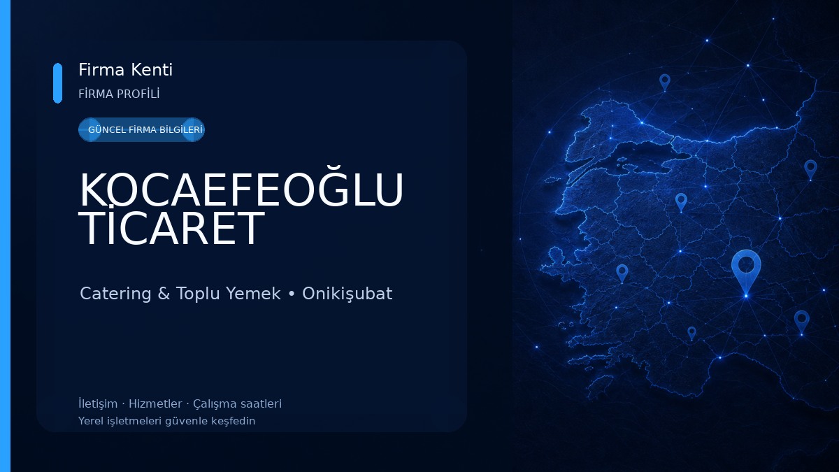 KOCAEFEOĞLU TİCARET Catering & Toplu Yemek
